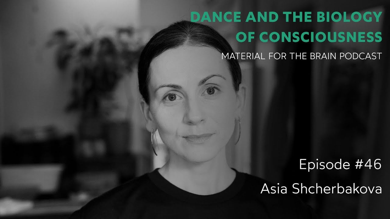 MFTB #46 - Dance and the Biology of Consciousness / Asia Shcherbakova