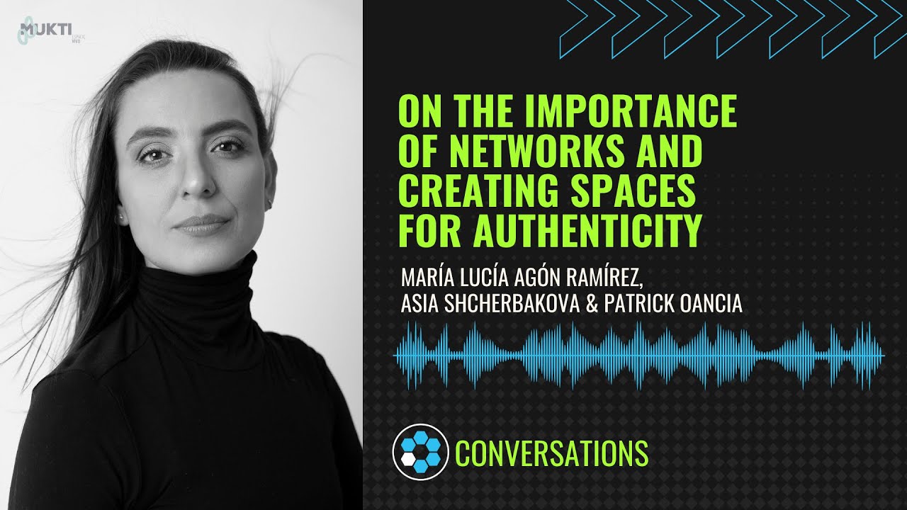 María Lucía Agón Ramírez: The Importance of Networks and Spaces for Authenticity