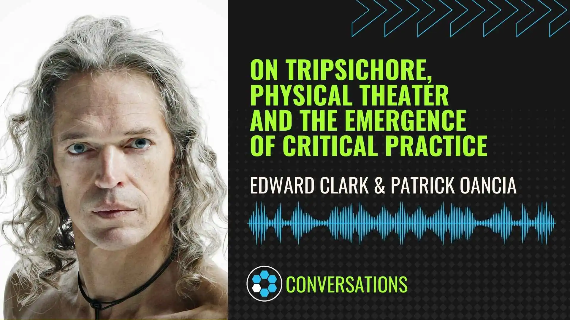 A design combining a portrait on the left with bold green and white text on the right about a conversation on Tripsichore and physical theater, with blue soundwave elements below.