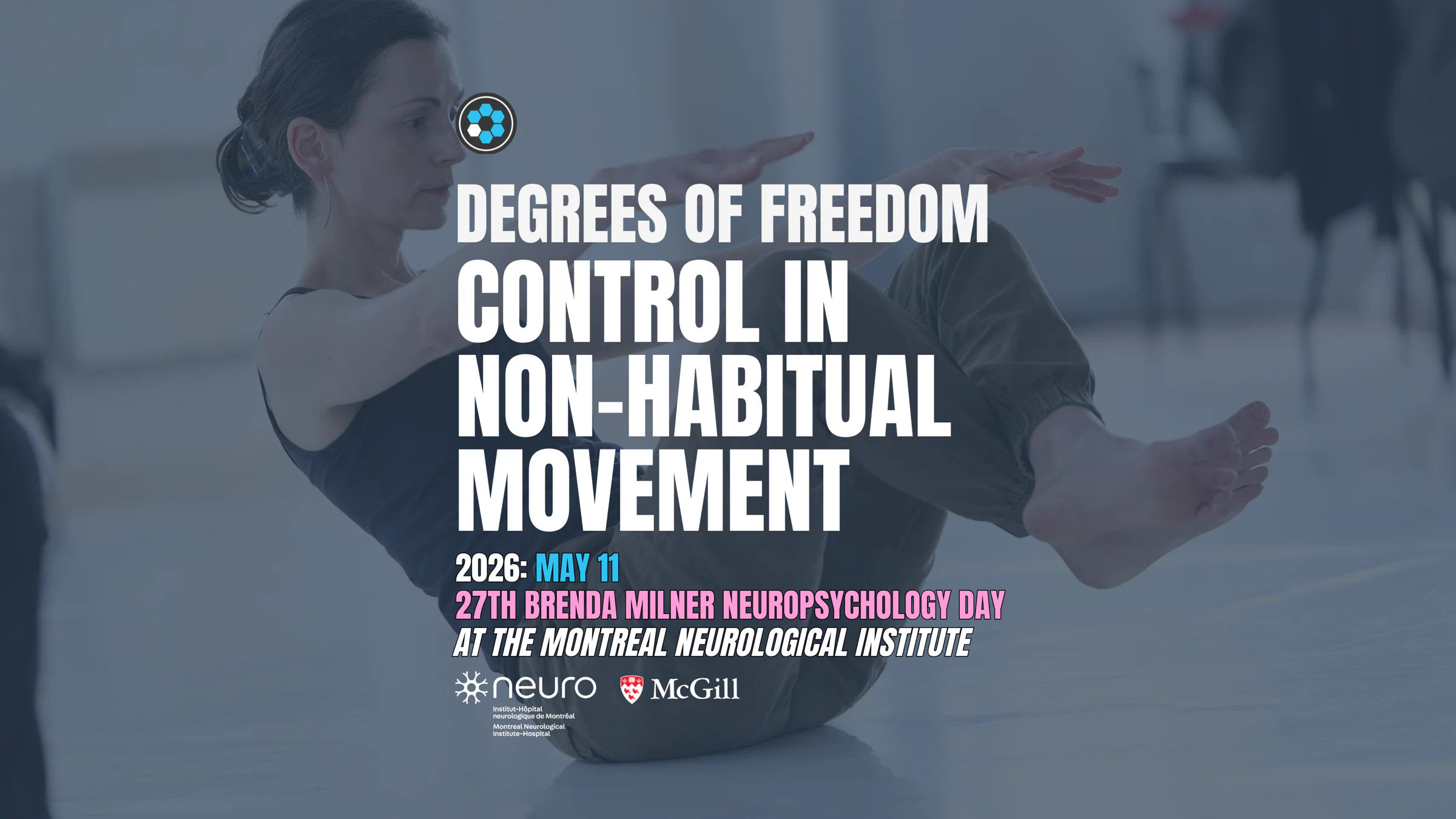Ksenia Shcherbakova sitting on a studio floor in a compact hold with knees drawn in and arms extended forward at shoulder height, in a practice studio with pale grey walls. Title text reads "Degrees of Freedom Control in Non-Habitual Movement" with event details for the 27th Brenda Milner Neuropsychology Day on May 11, 2026, at the Montreal Neurological Institute.