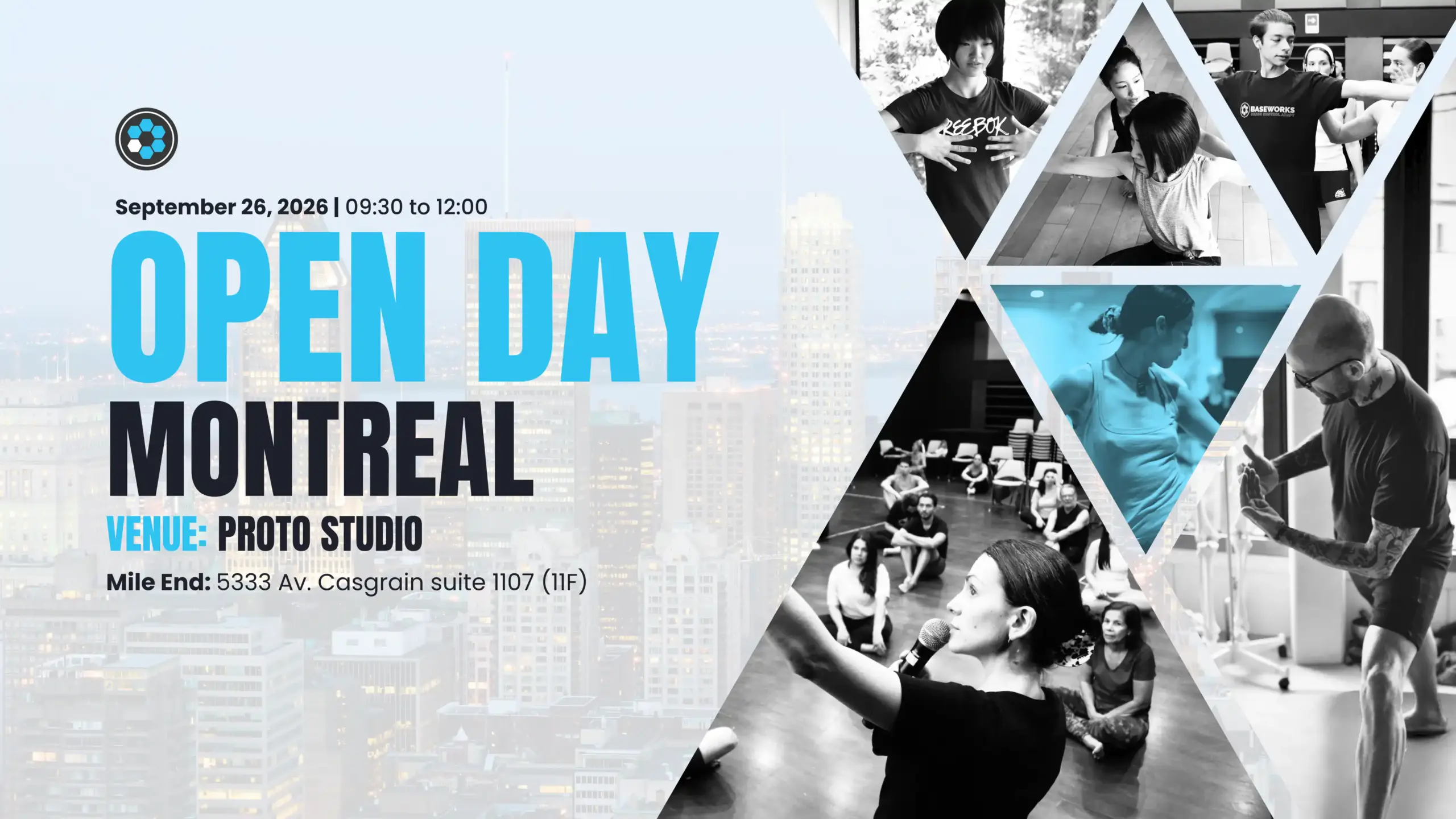 Title card for the Montreal Open Day reading OPEN DAY MONTREAL, Venue: Proto Studio, Mile End: 5333 Av. Casgrain suite 1107 (11F), September 26, 2026, 09:30 to 12:00, over a triangular photo collage of Baseworks practitioners in guided practice and partner work, set against a dusk view of the Montreal skyline.