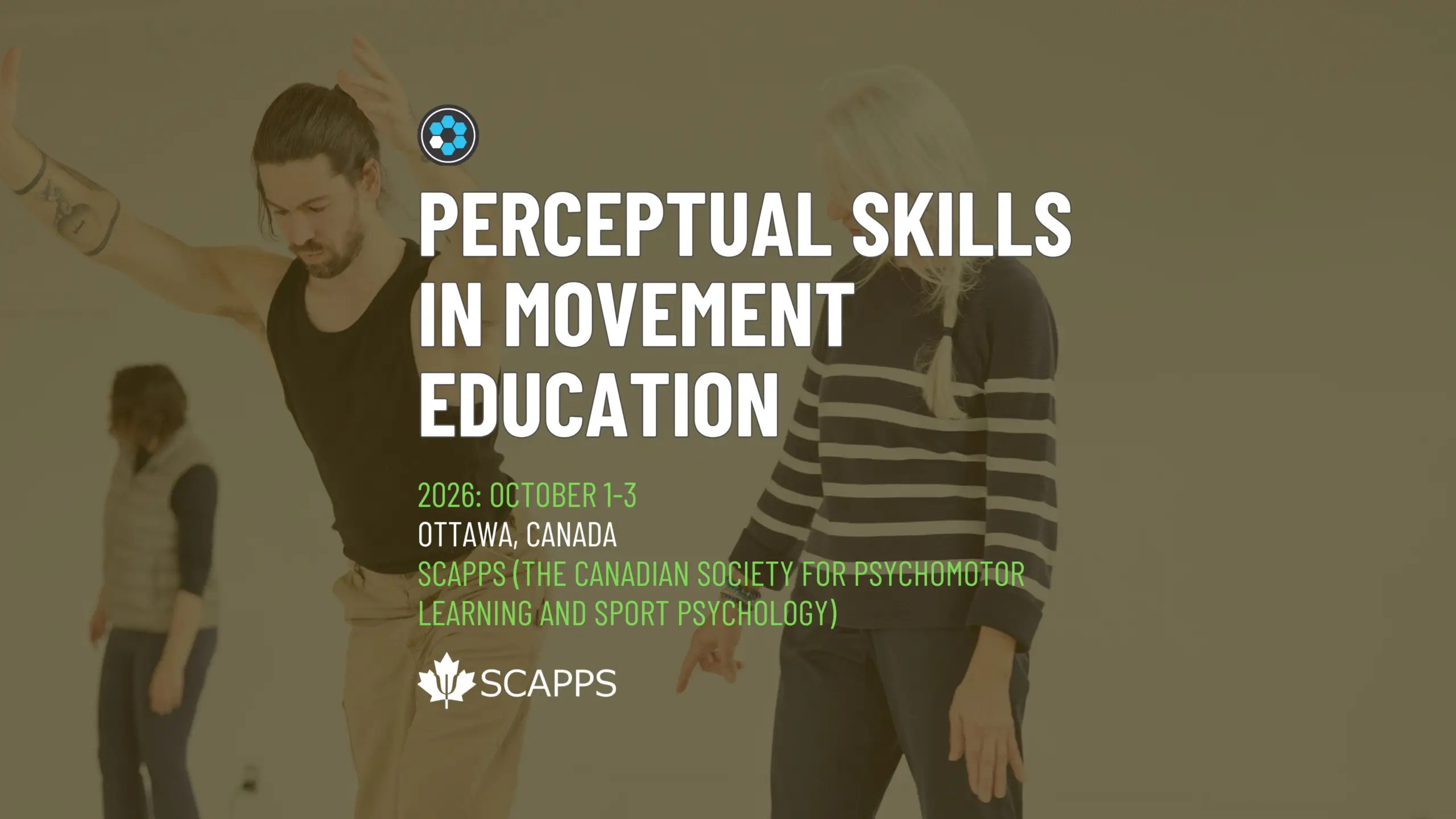 Three people practicing in a bright studio. A man in a black tank top leans forward with both arms extended, a woman in a striped sweater looks down toward her outstretched hand, and a third person stands in the background. Title text reads 'Perceptual Skills in Movement Education', with event details for SCAPPS 2026, October 1–3, Ottawa, Canada.