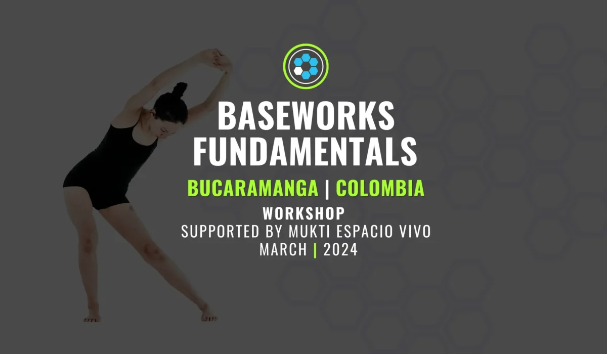 BASEWORKS FUNDAMENTALS WORKSHOP BUCARAMANGA COLOMBIA MARCH 2024