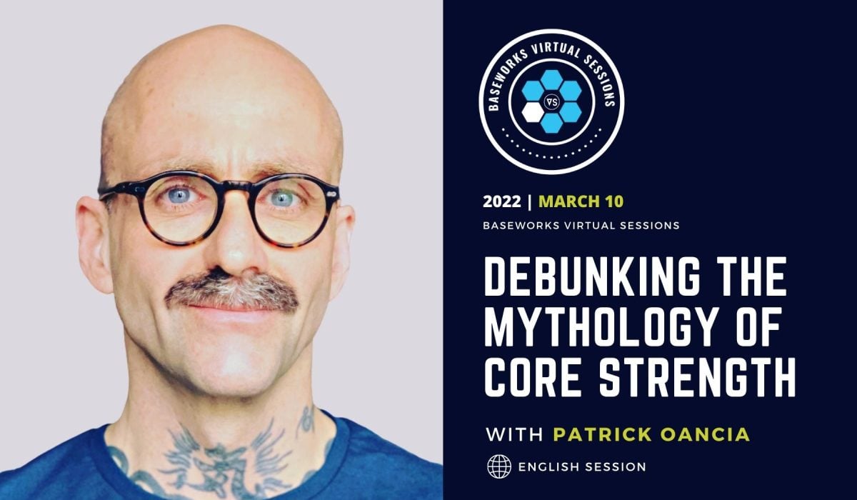 Photo of Patrick Oancia with info about this event: Debunking the mythology of CORE strength