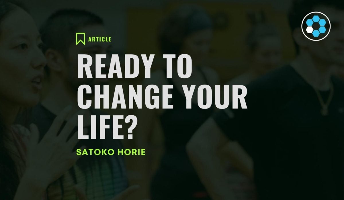 READY TO CHANGE YOUR LIFE?